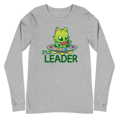 TAKE ME TO YOUR LEADER - Long Sleeve Tee - ChubbleGumLLC