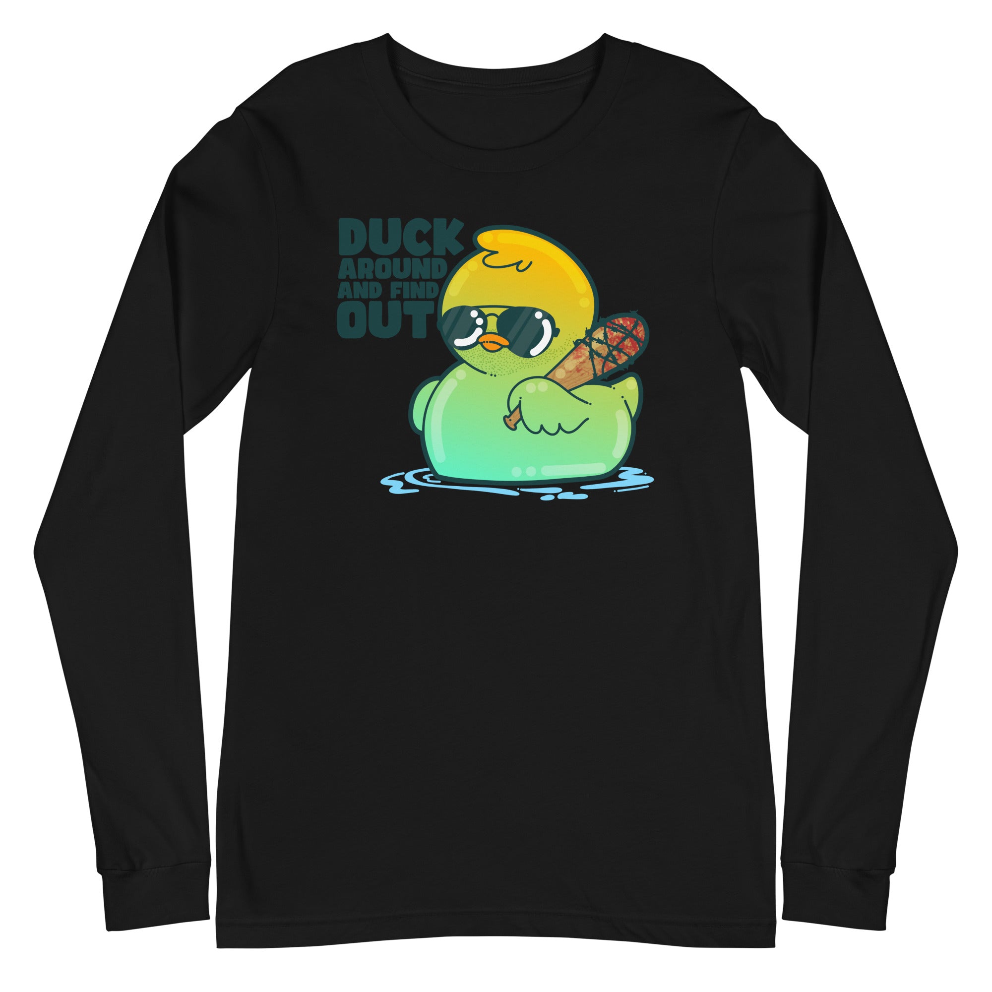 DUCK AROUND AND FIND OUT - Long Sleeve Tee - ChubbleGumLLC