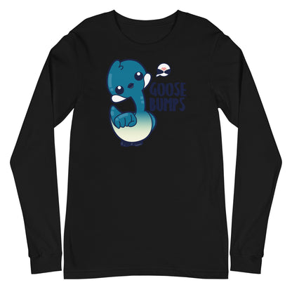 GOOSE BUMPS - Long Sleeve Tee - ChubbleGumLLC