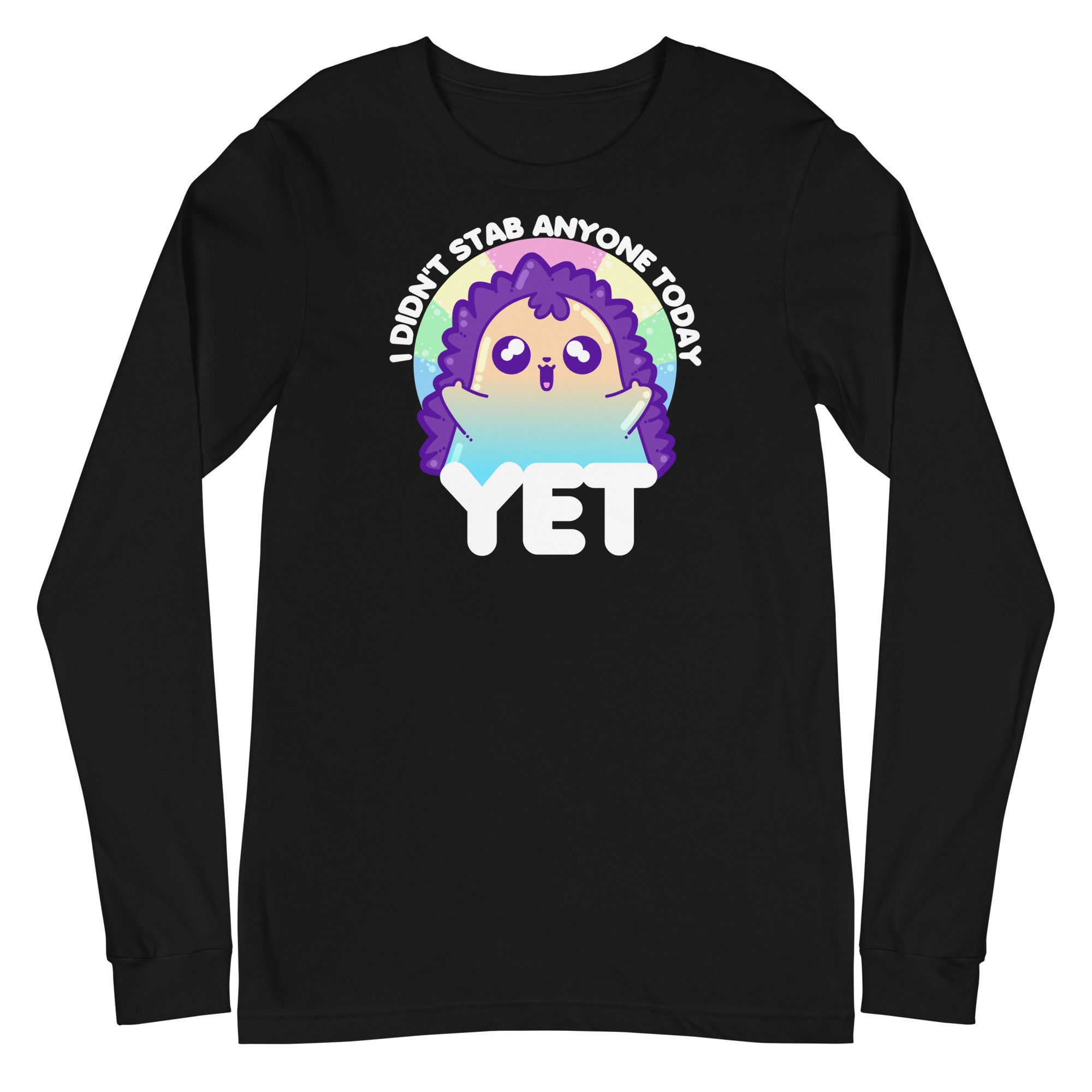 I DIDNT STAB ANYONE TODAY YET - Modified Long Sleeve Tee - ChubbleGumLLC