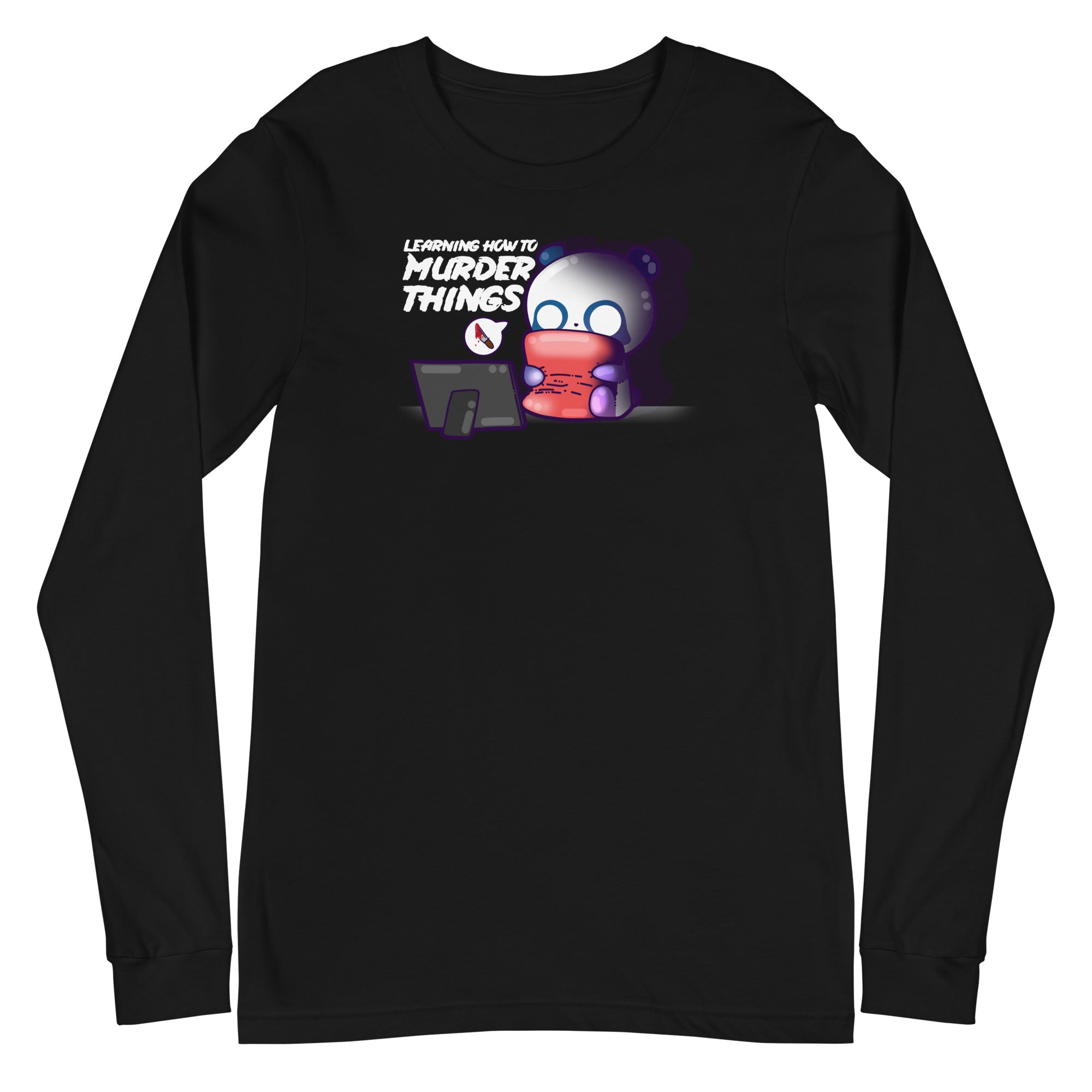 LEARNING HOW TO MURDER THINGS - Long Sleeve Tee - ChubbleGumLLC