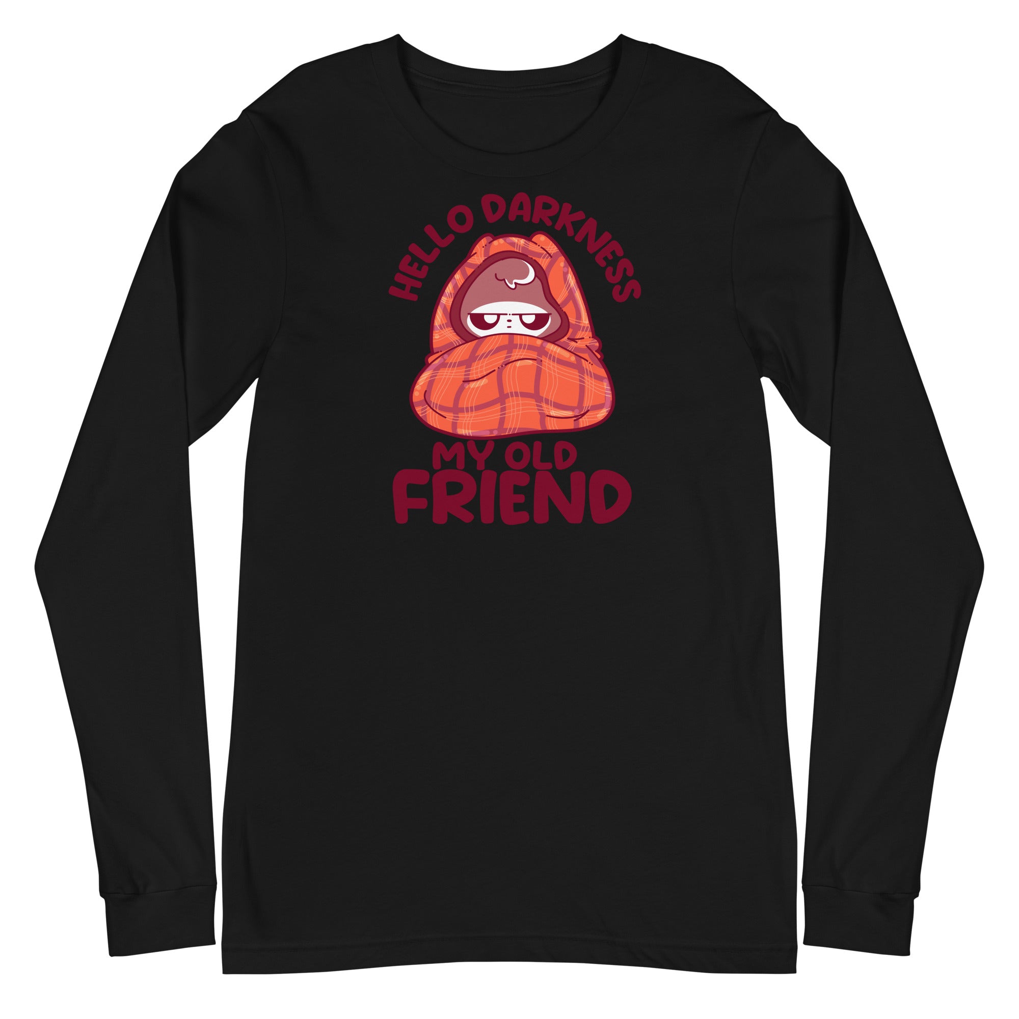 HELLO DARKNESS - Long Sleeve Tee - ChubbleGumLLC