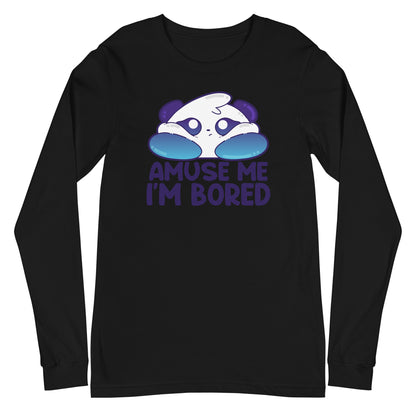 AMUSE ME IM BORED - Long Sleeve Tee - ChubbleGumLLC