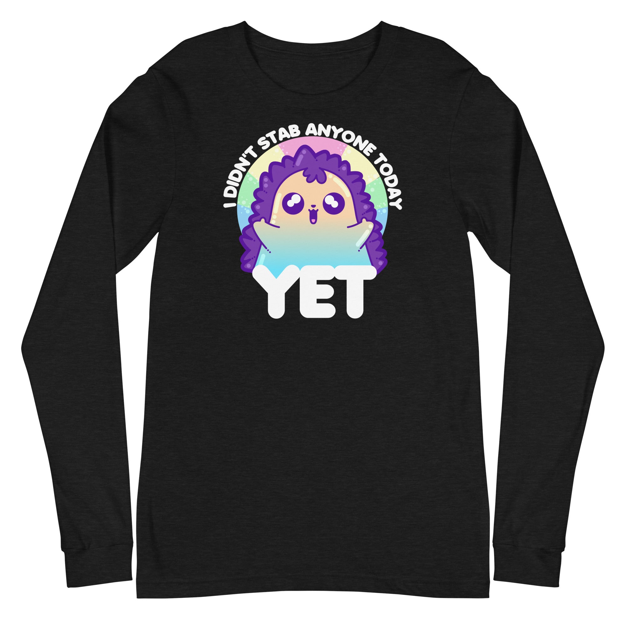 I DIDNT STAB ANYONE TODAY YET - Modified Long Sleeve Tee - ChubbleGumLLC