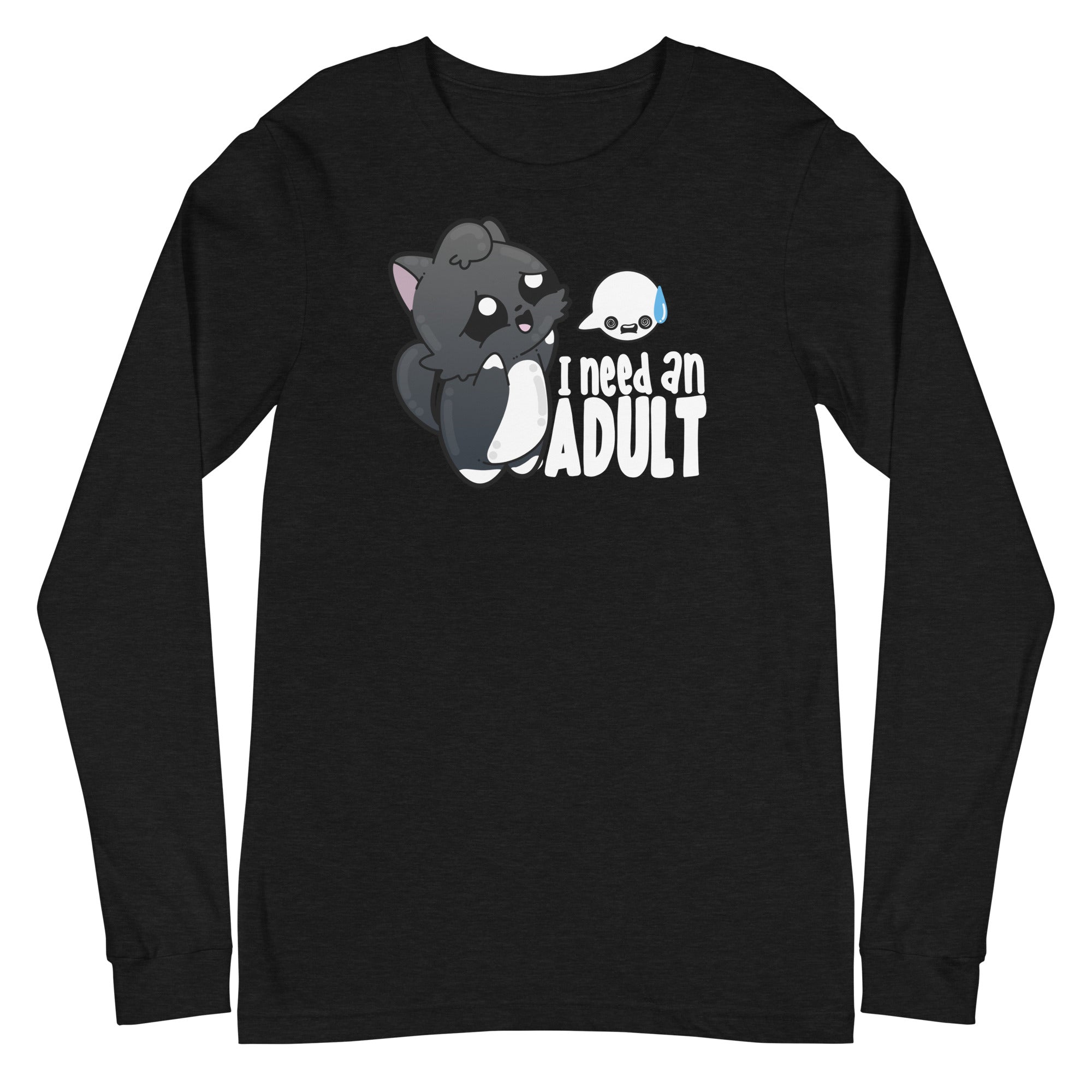 I NEED AN ADULT - Modified Long Sleeve Tee - ChubbleGumLLC