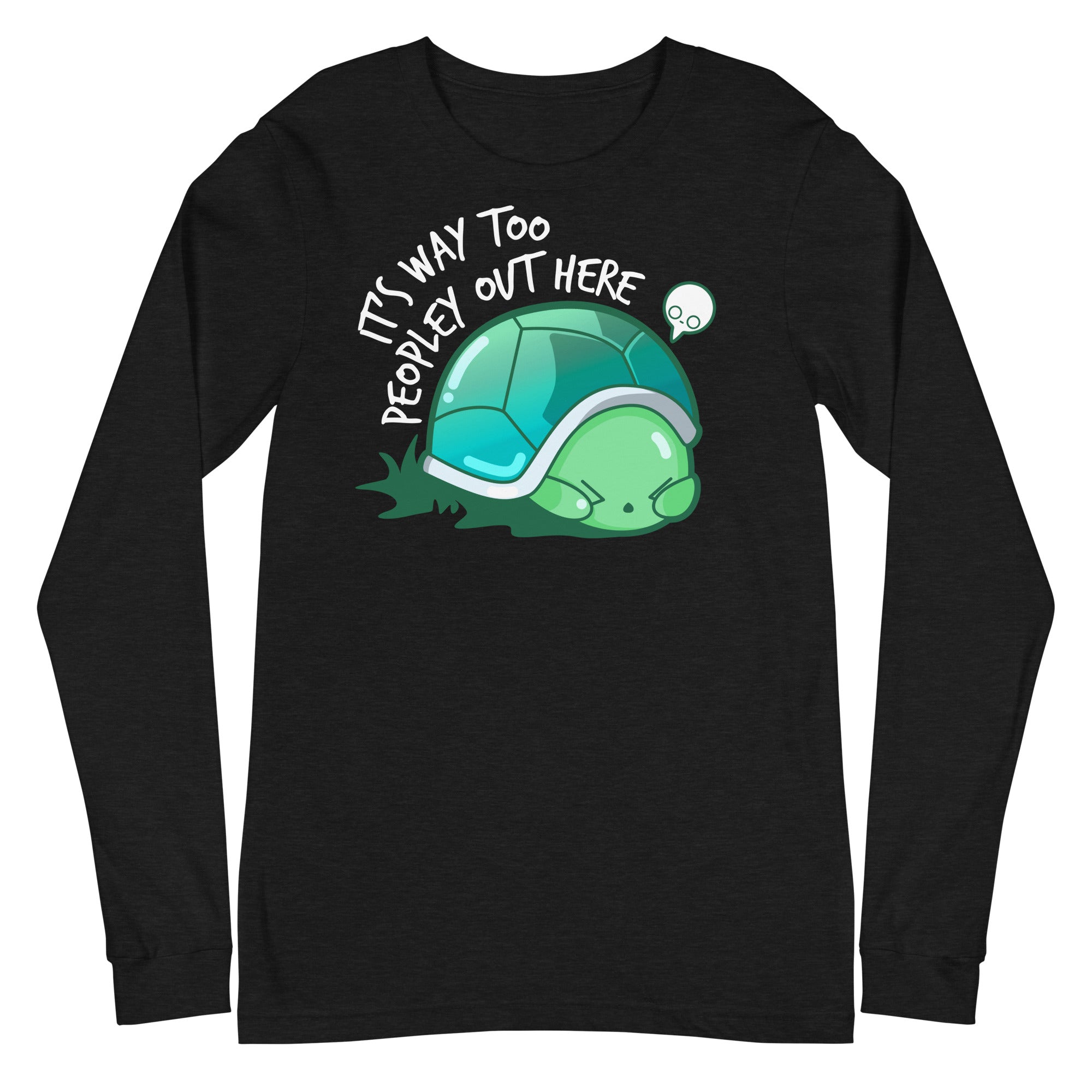 WAY TOO PEOPLEY - Modified Long Sleeve Tee - ChubbleGumLLC