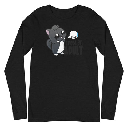 I NEED AN ADULT - Long Sleeve Tee - ChubbleGumLLC