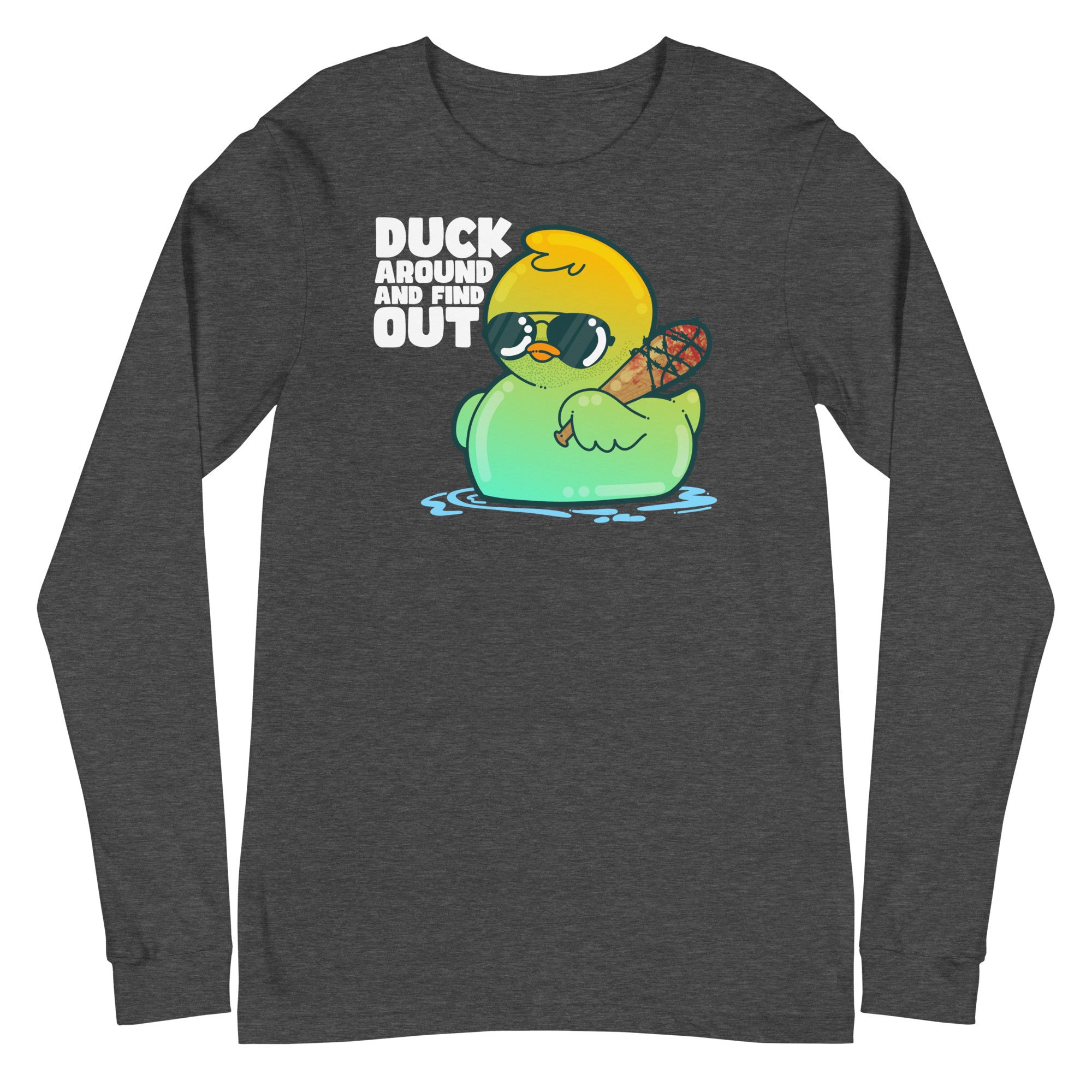 DUCK AROUND AND FIND OUT - Modified Long Sleeve Tee - ChubbleGumLLC