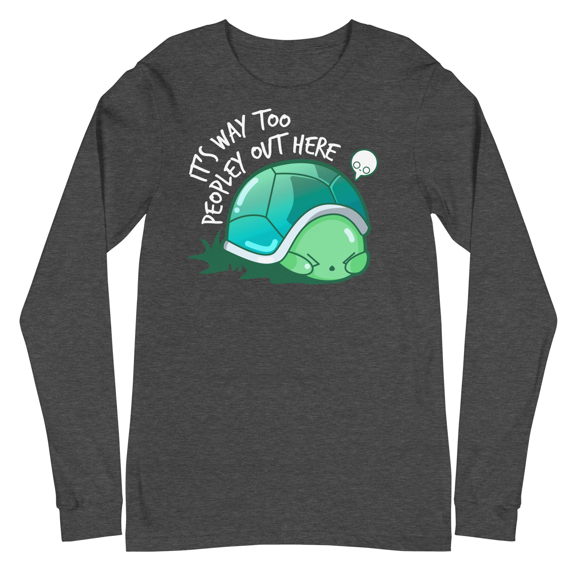 WAY TOO PEOPLEY - Modified Long Sleeve Tee - ChubbleGumLLC