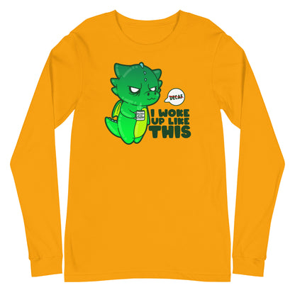 I WOKE UP LIKE THIS - Long Sleeve Tee - ChubbleGumLLC