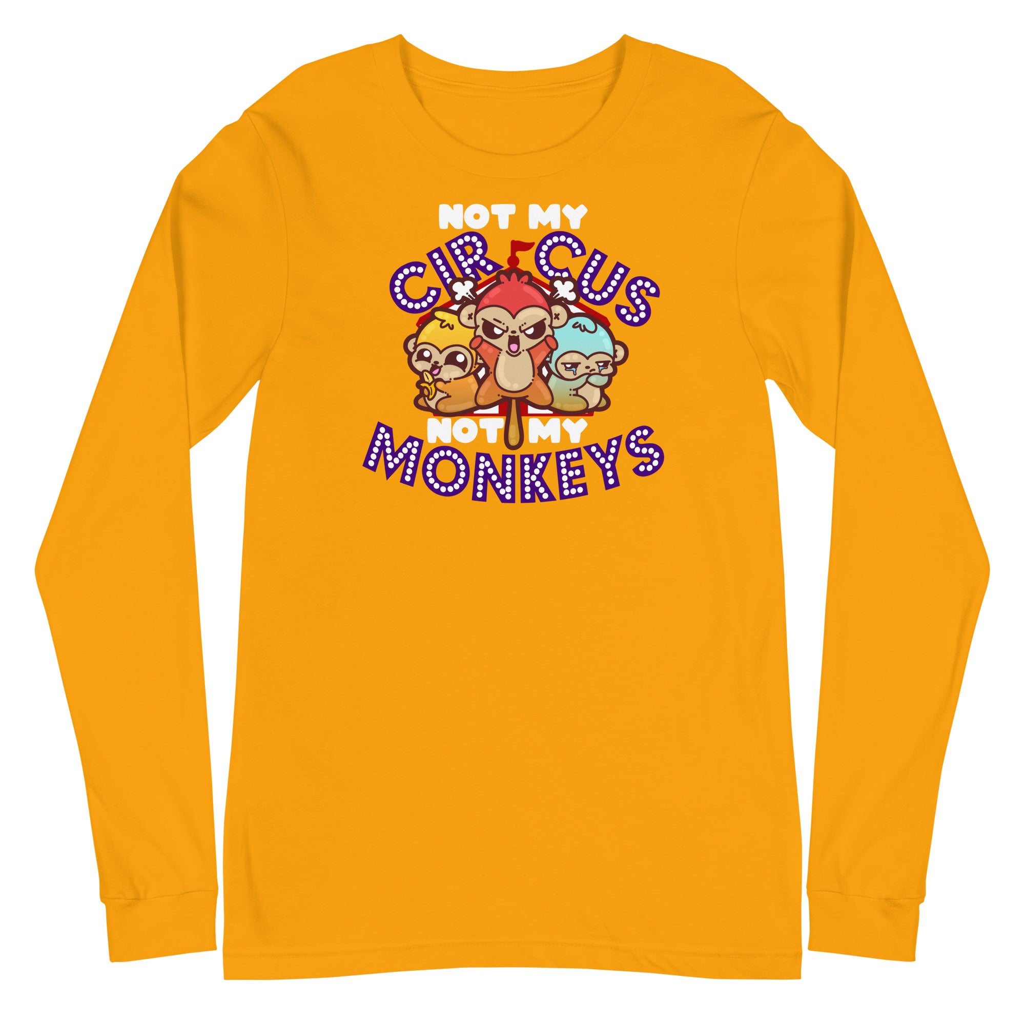 NOT MY CIRCUS NOT MY MONKEYS - Modified Long Sleeve Tee - ChubbleGumLLC