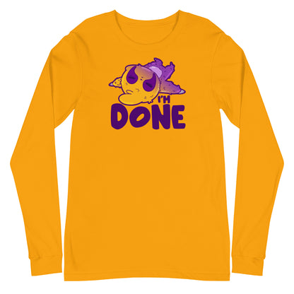 IM DONE - Long Sleeve Tee - ChubbleGumLLC