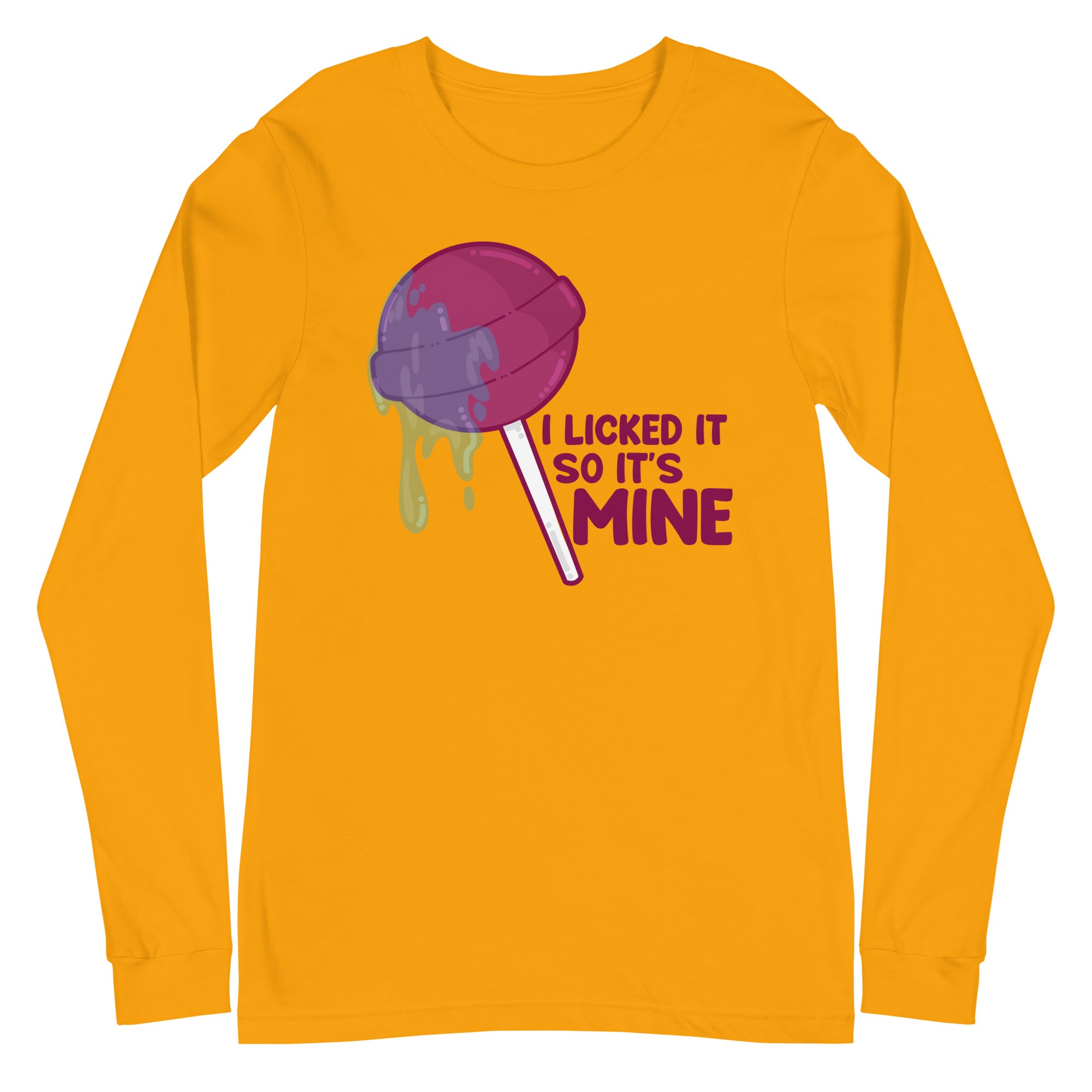 I LICKED IT SO ITS MINE - Long Sleeve Tee - ChubbleGumLLC