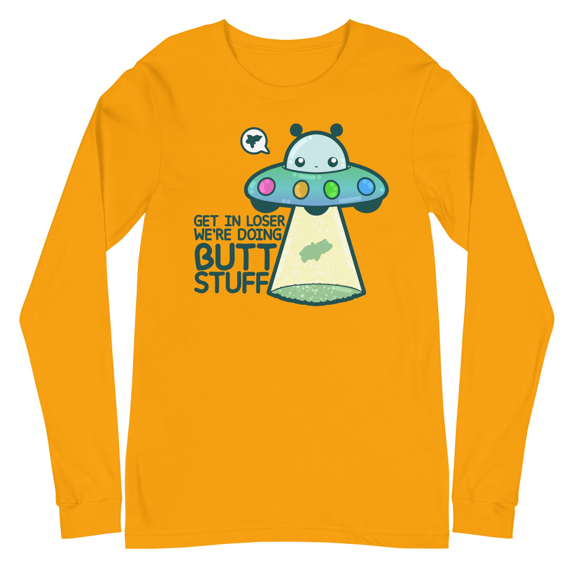 GET IN LOSER WERE DOING BUTT STUFF - Long Sleeve Tee - ChubbleGumLLC