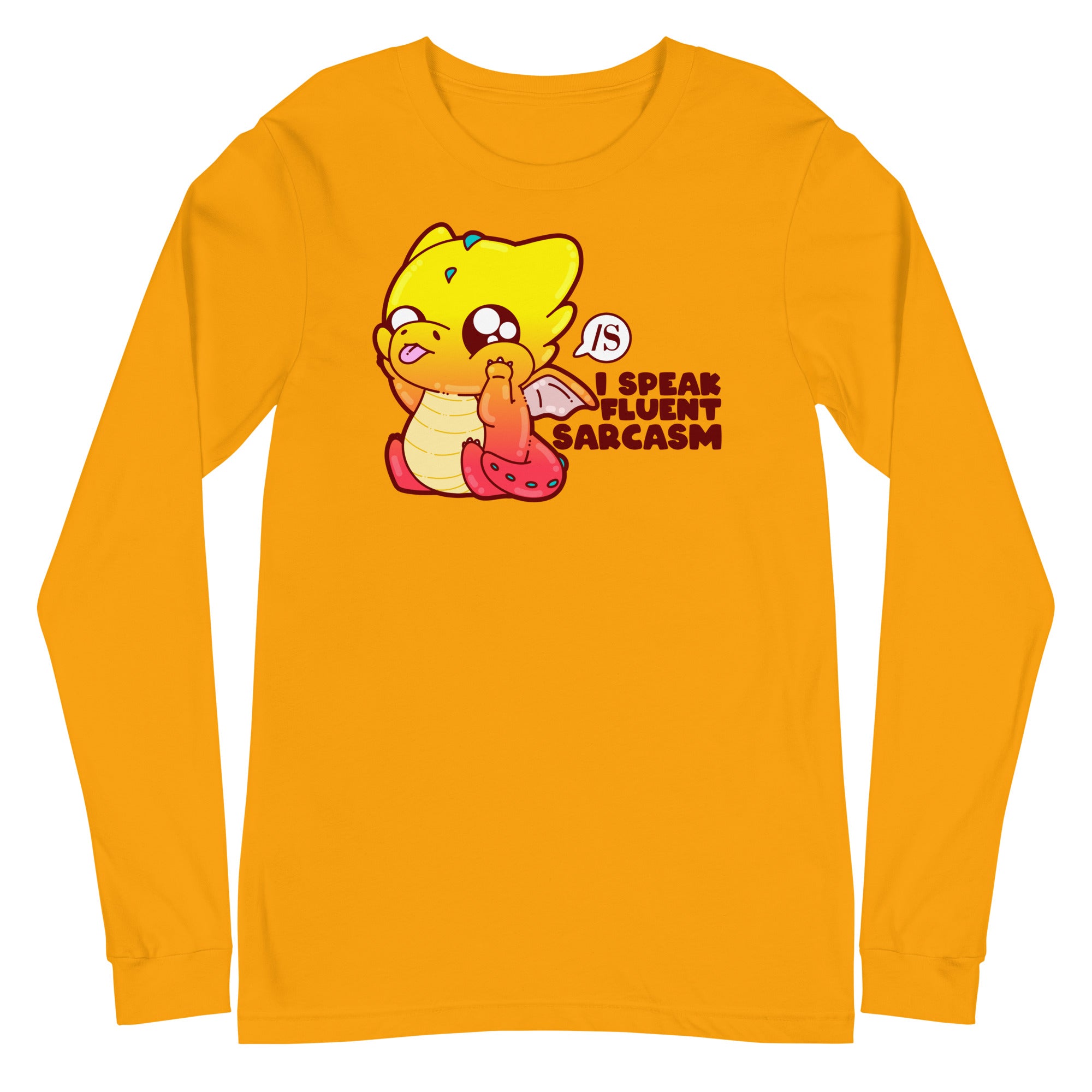 I SOEAK FLUENT SARCASM - Long Sleeve Tee - ChubbleGumLLC