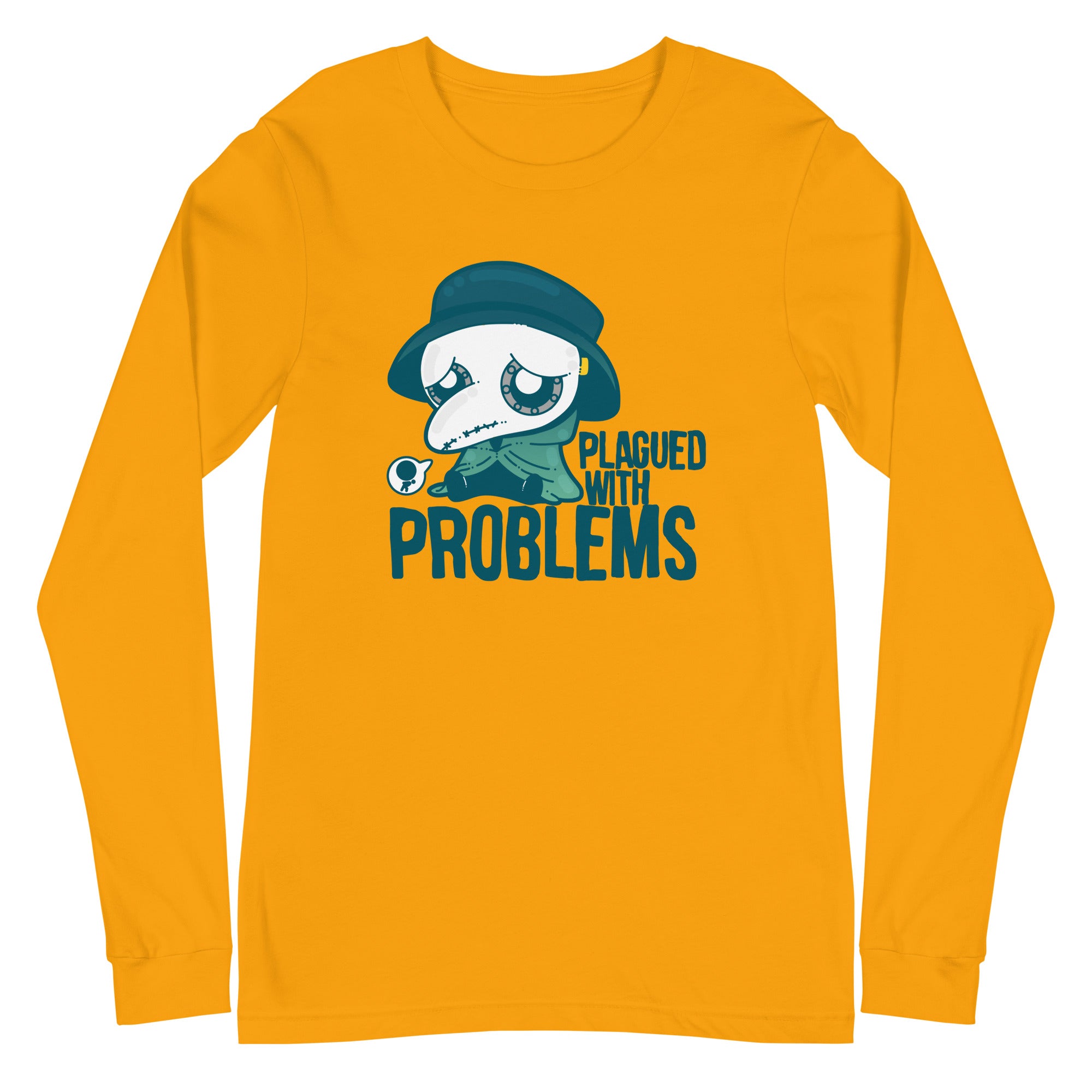 PLAGUED WITH PROBLEMS - Long Sleeve Tee