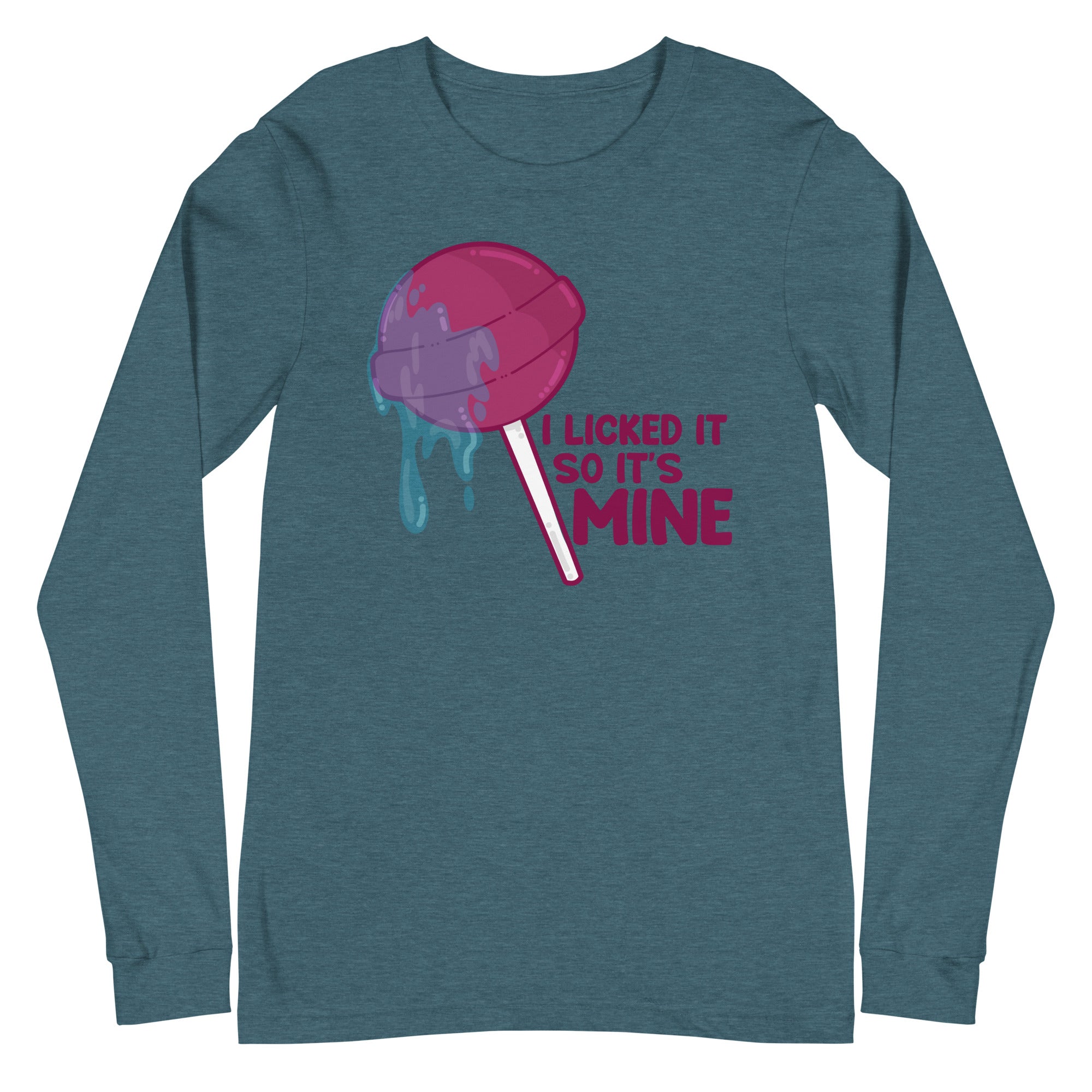 I LICKED IT SO ITS MINE - Long Sleeve Tee - ChubbleGumLLC