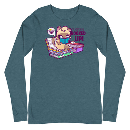 MY WEEKEND IS ALL BOOKED UP - Long Sleeve Tee - ChubbleGumLLC