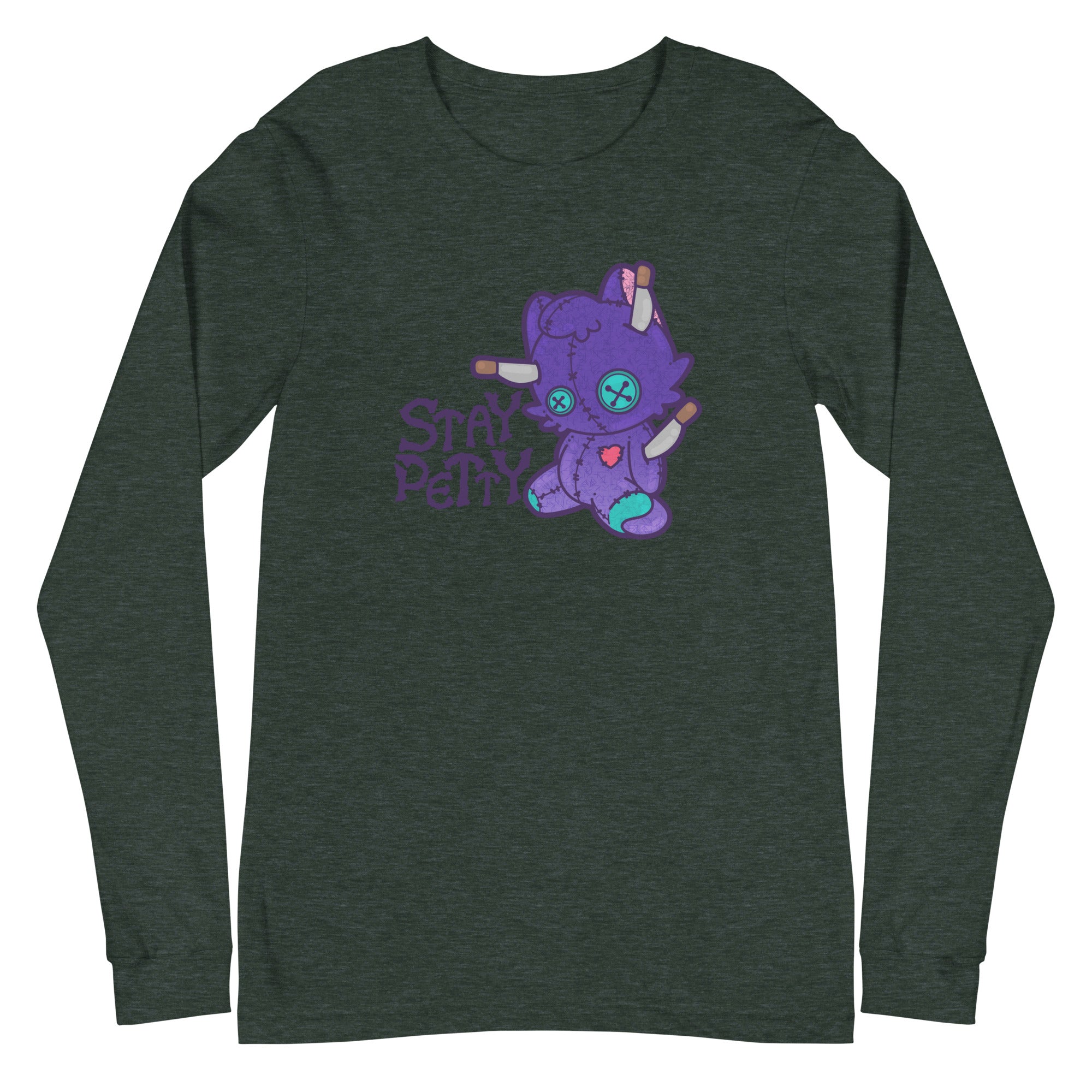 STAY PETTY - Long Sleeve Tee