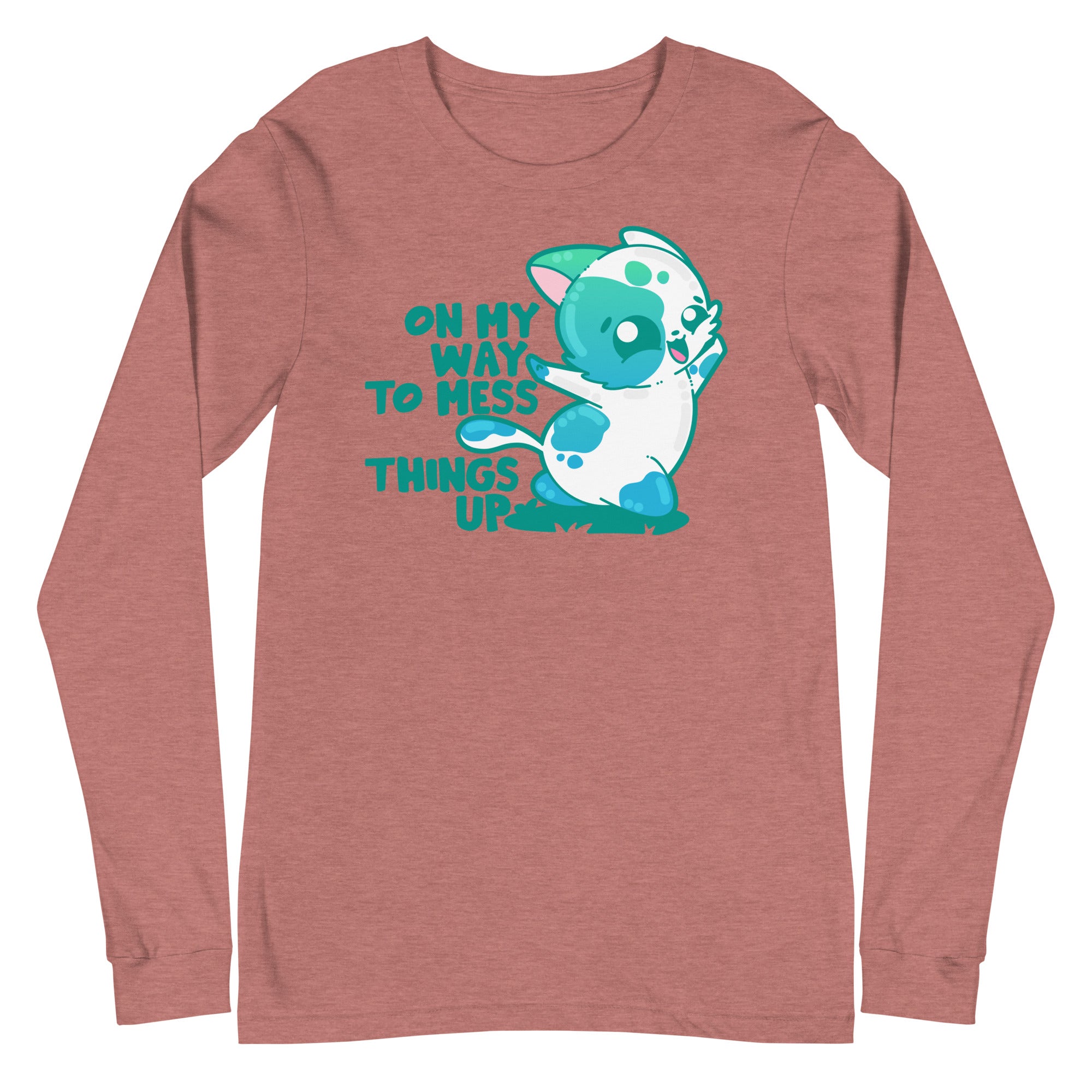 ON MY WAY TO MESS THINGS UP- Long Sleeve Tee - ChubbleGumLLC