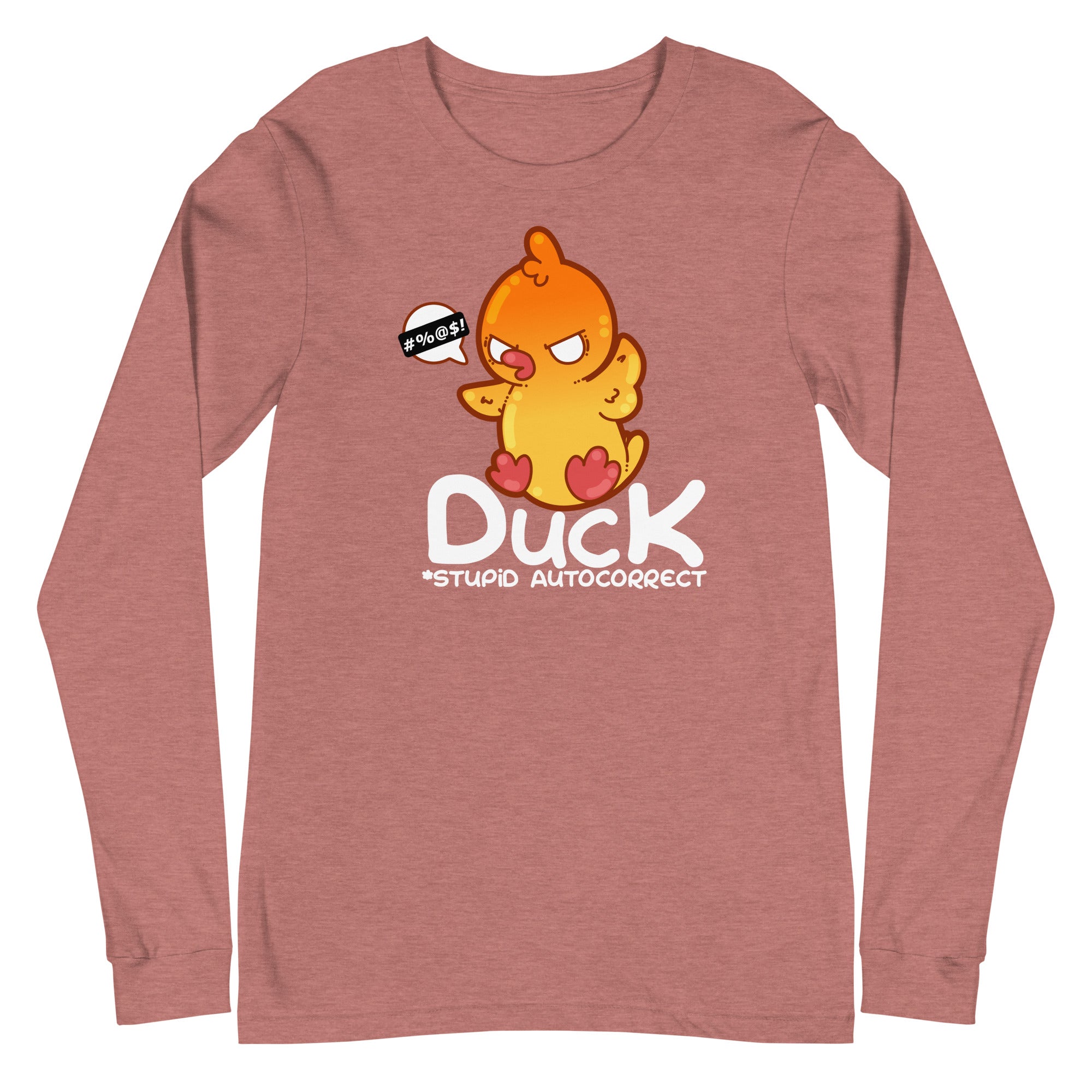 DUCK STUPID AUTOCORRECT - Modified Long Sleeve Tee - ChubbleGumLLC