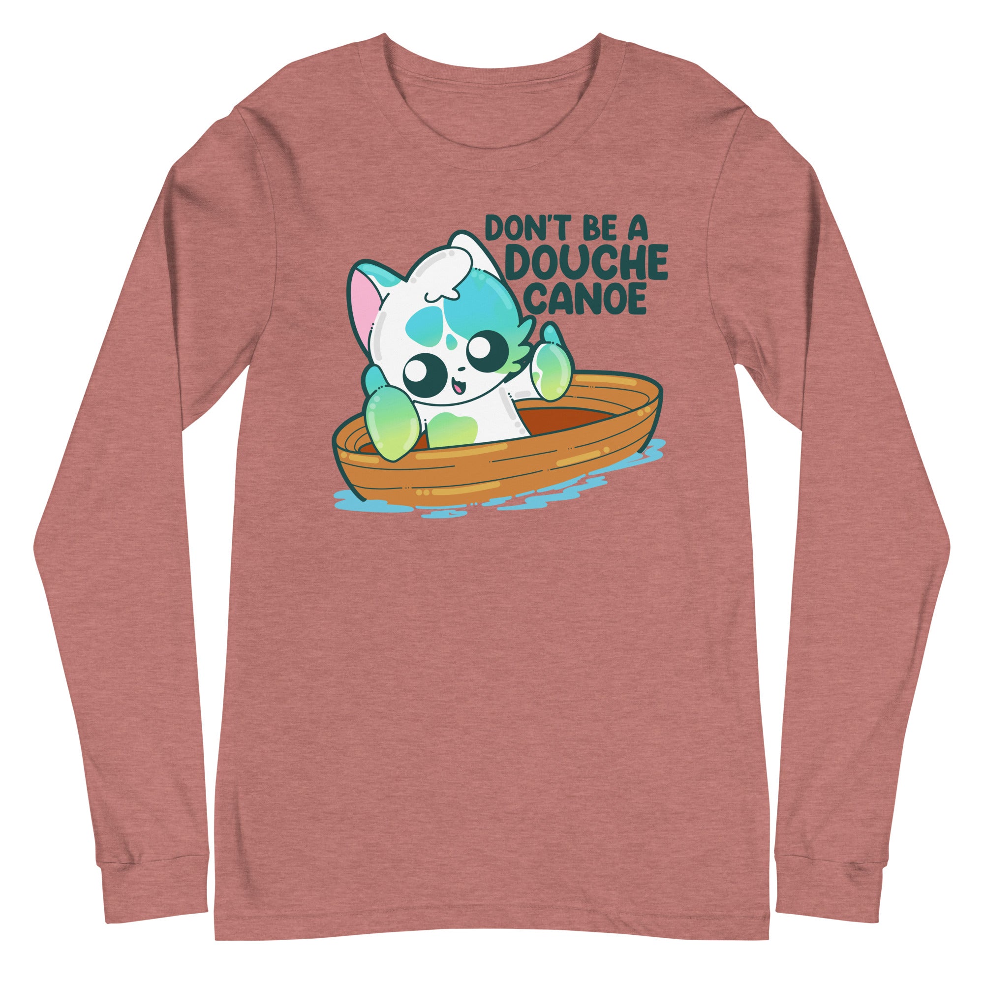 DONT BE A DOUCHE CANOE - Long Sleeve Tee - ChubbleGumLLC