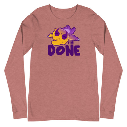 IM DONE - Long Sleeve Tee - ChubbleGumLLC