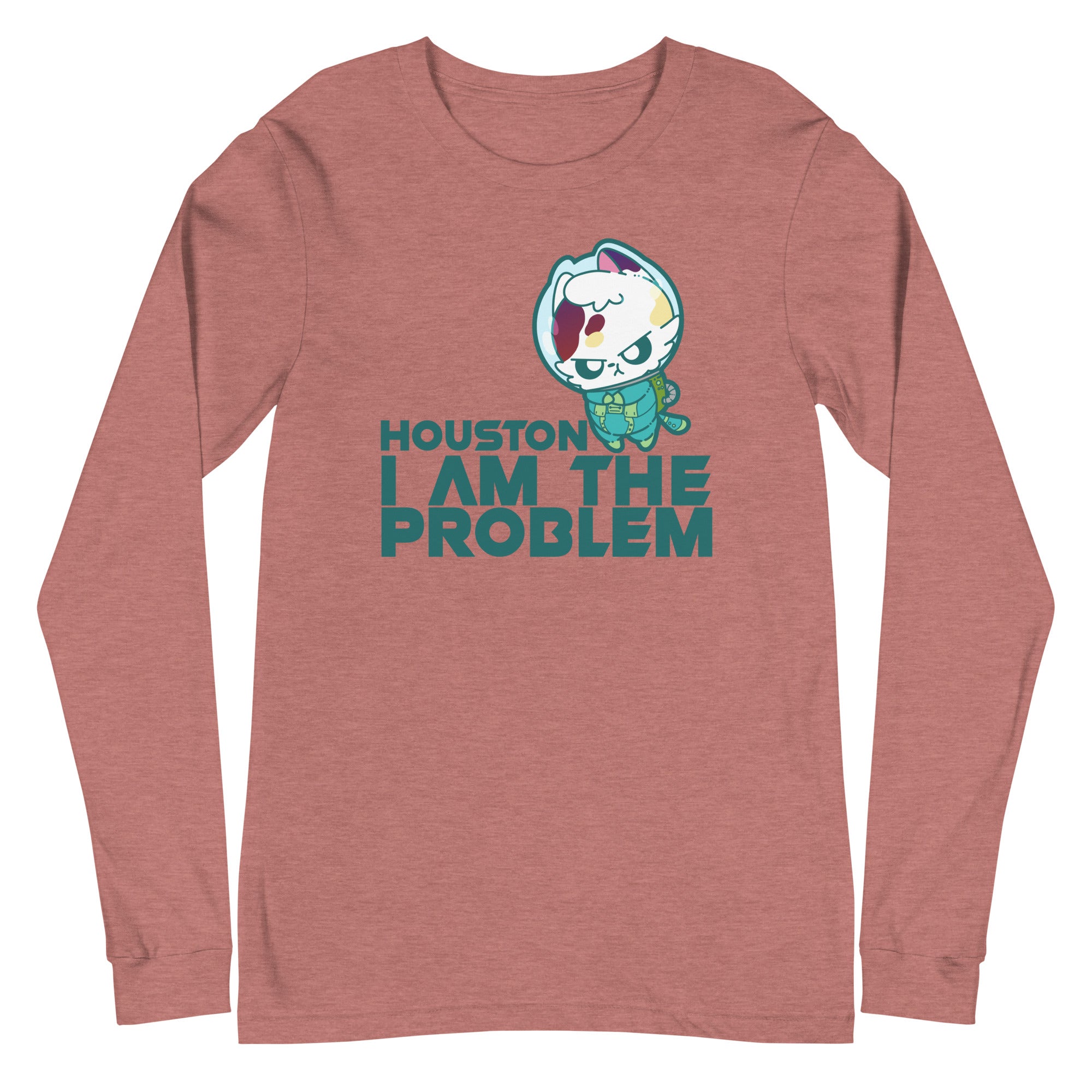 HOUSTON I AM THE PROBLEM - Long Sleeve Tee - ChubbleGumLLC