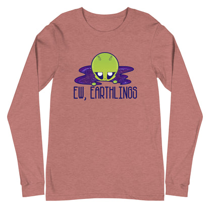 EW EARTHLINGS - Long Sleeve Tee - ChubbleGumLLC