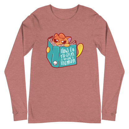 HOW TO TRAIN YOUR HUMAN - Long Sleeve Tee - ChubbleGumLLC