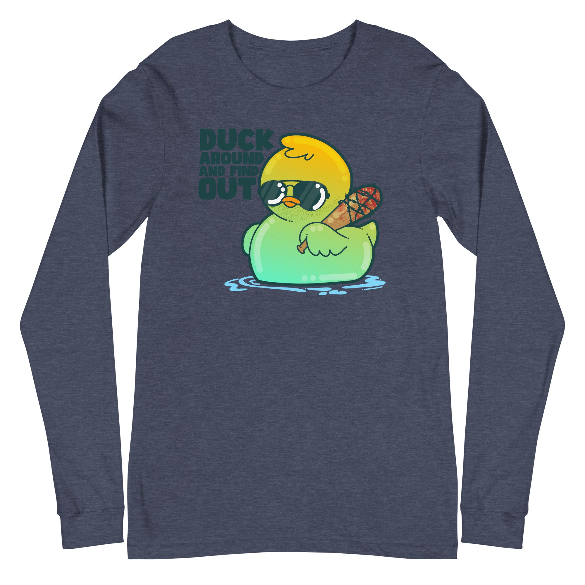 DUCK AROUND AND FIND OUT - Long Sleeve Tee - ChubbleGumLLC