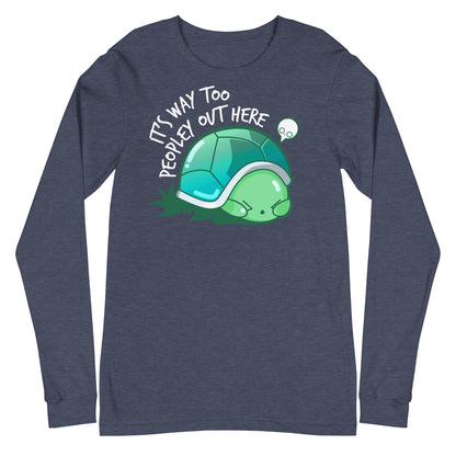 WAY TOO PEOPLEY - Modified Long Sleeve Tee - ChubbleGumLLC