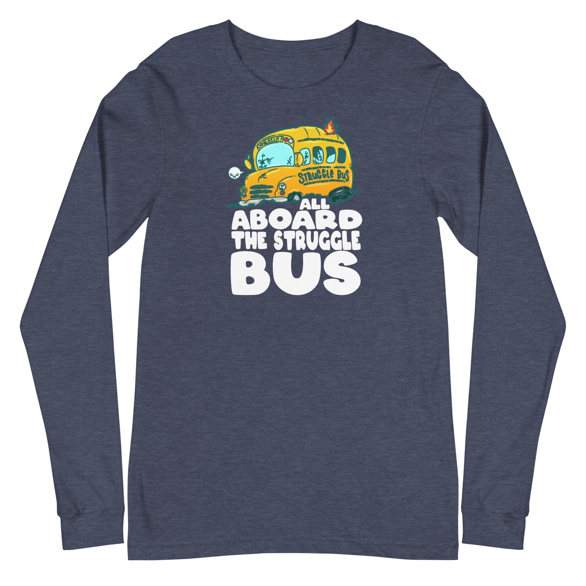 ALL ABOARD THE STRUGGLE BUS - Long Sleeve Tee - ChubbleGumLLC