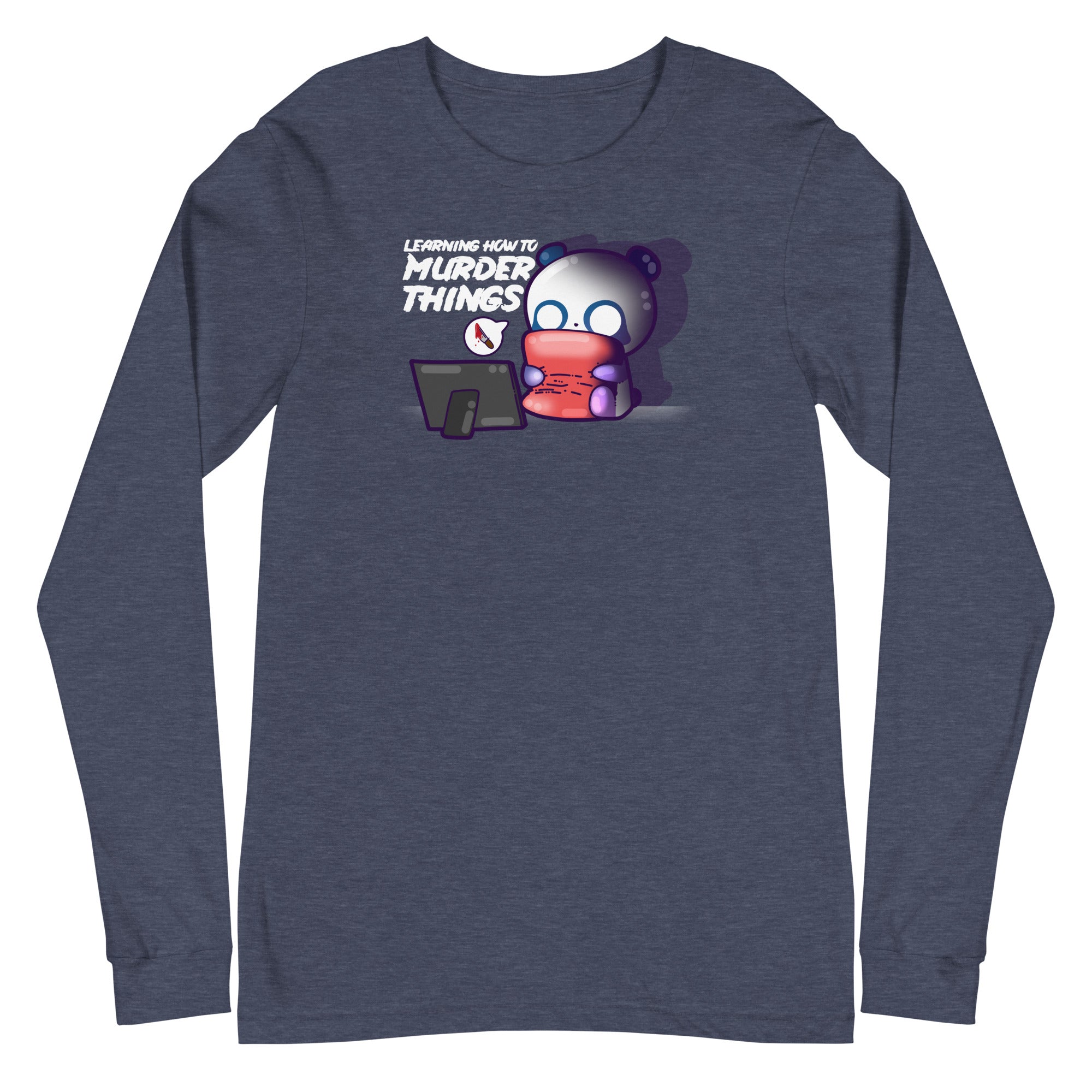 LEARNING HOW TO MURDER THINGS - Long Sleeve Tee - ChubbleGumLLC