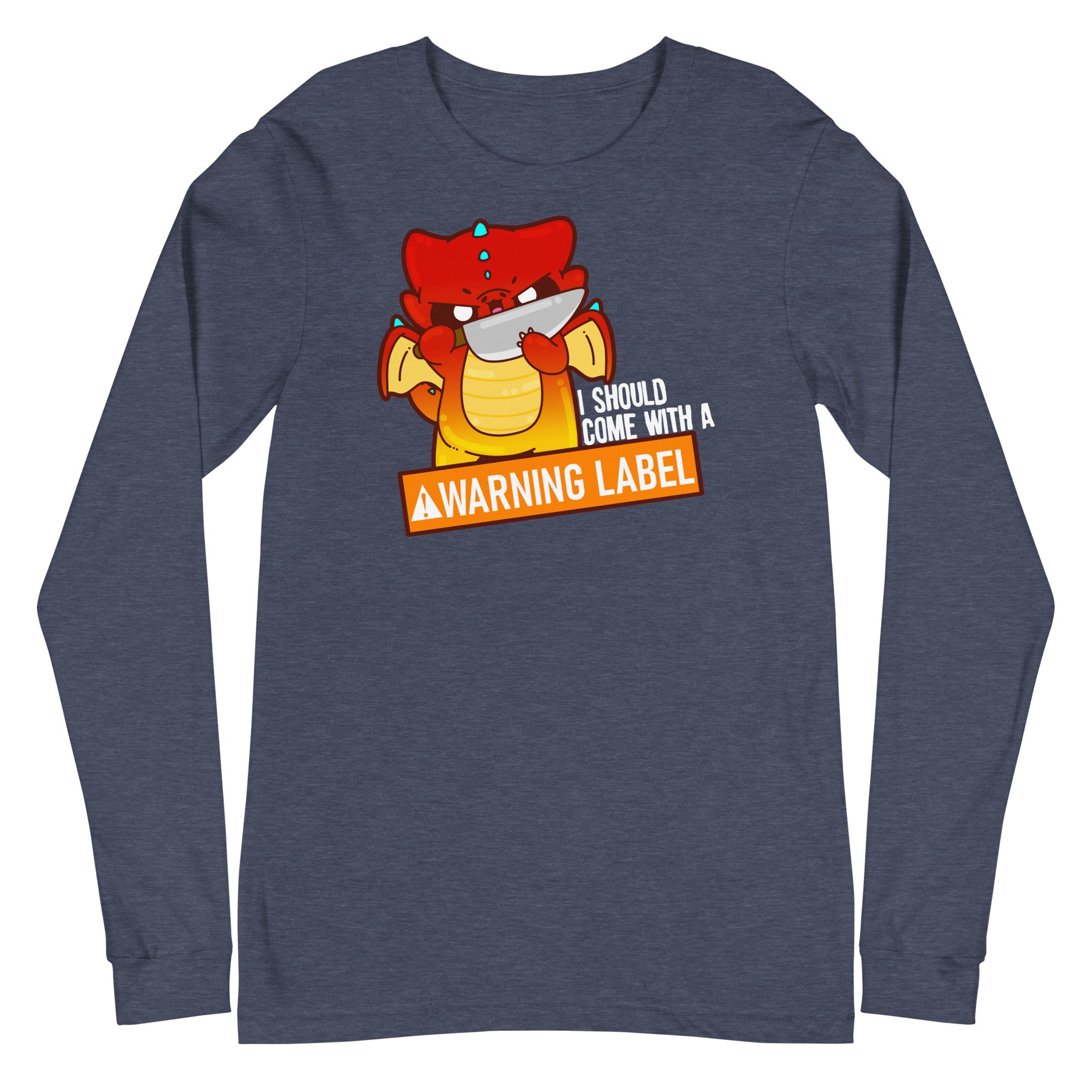 I SHOULD COME WITH A WARNING LABEL - Long Sleeve Tee - ChubbleGumLLC