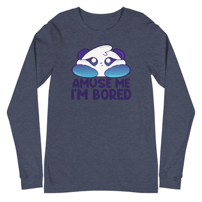 AMUSE ME IM BORED - Long Sleeve Tee - ChubbleGumLLC