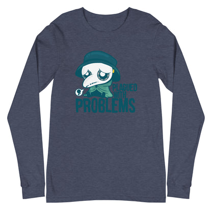 PLAGUED WITH PROBLEMS - Long Sleeve Tee