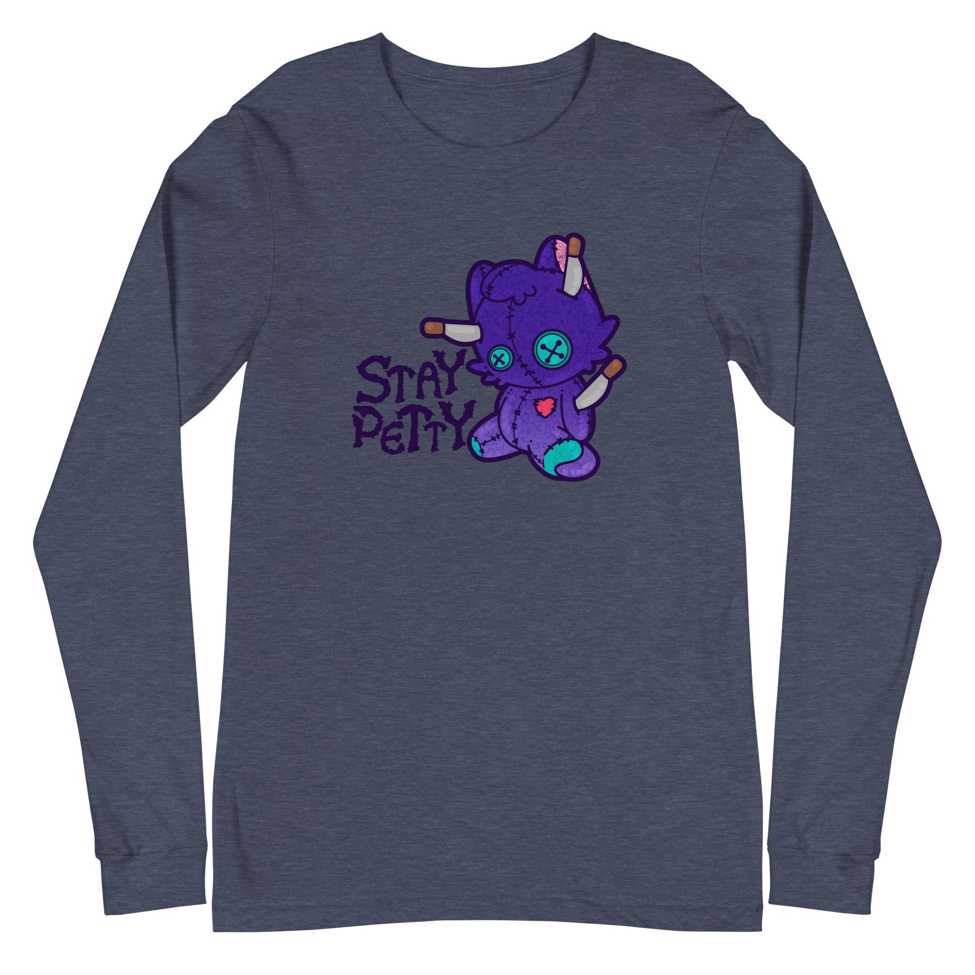 STAY PETTY - Long Sleeve Tee