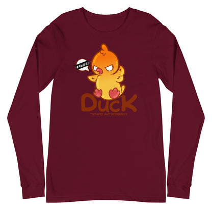 DUCK STUPID AUTO CORRECT - Long Sleeve Tee - ChubbleGumLLC