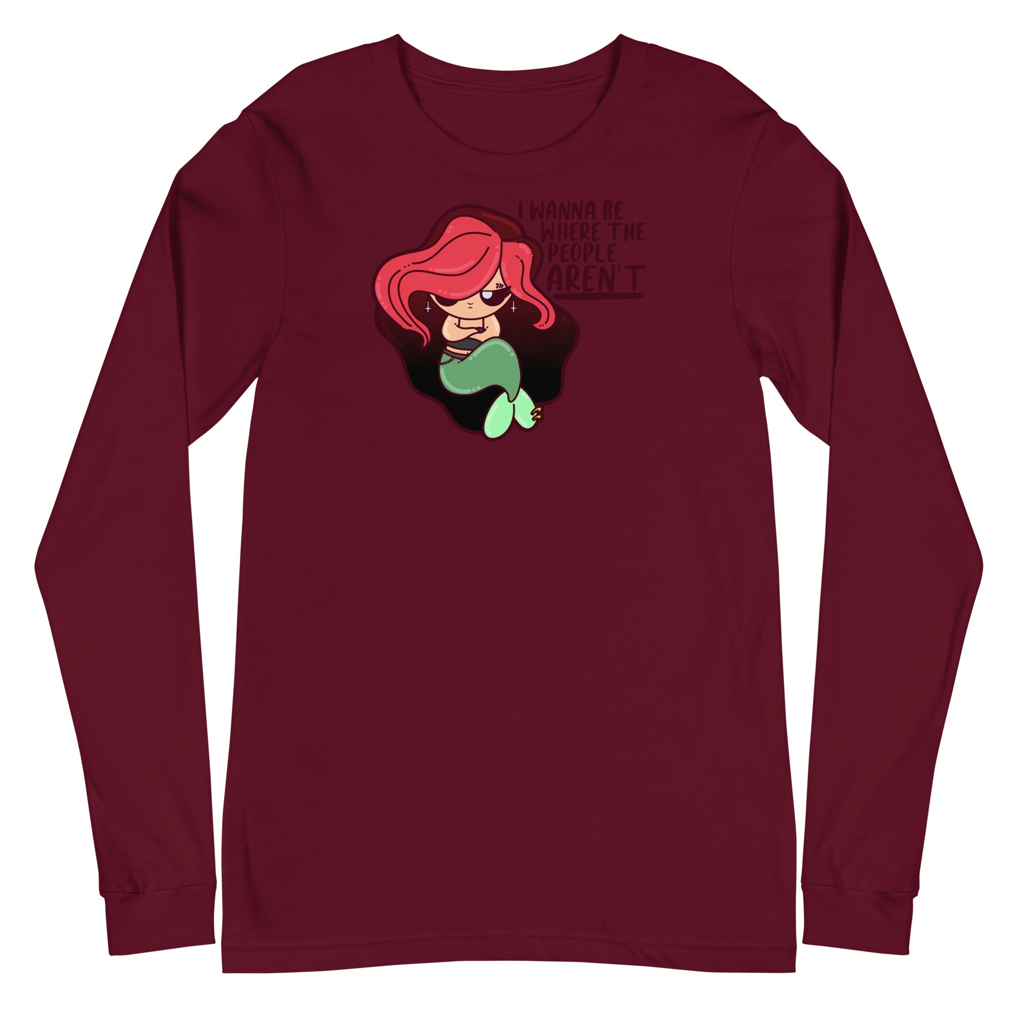 I WANNA BE WHERE THE PEOPLE ARENT - Long Sleeve Tee - ChubbleGumLLC