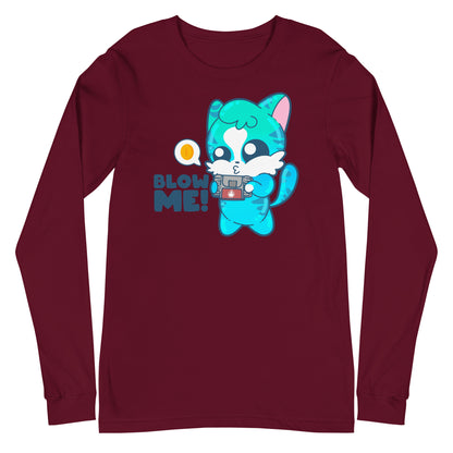 BLOW ME -  Long Sleeve Tee - ChubbleGumLLC