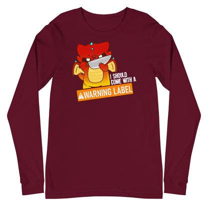 I SHOULD COME WITH A WARNING LABEL - Long Sleeve Tee - ChubbleGumLLC