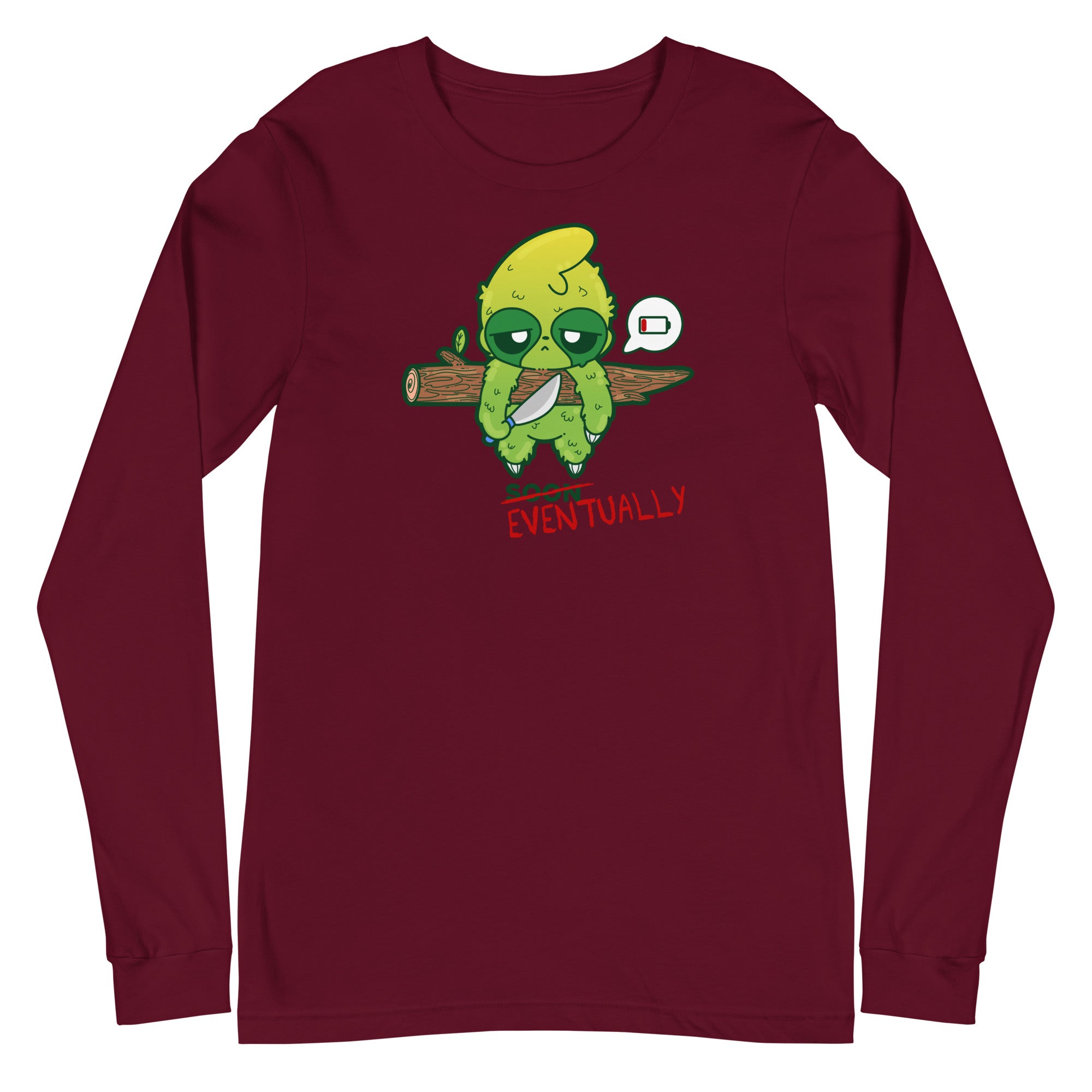 EVENTUALLY - Long Sleeve Tee - ChubbleGumLLC