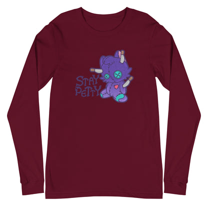 STAY PETTY - Long Sleeve Tee