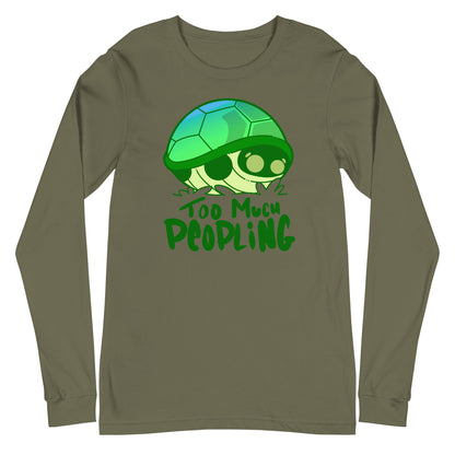 TOO MUCH PEOPLING - Long Sleeve Tee - ChubbleGumLLC