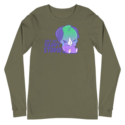 JUST GET HAPPY STUPID - Long Sleeve Tee - ChubbleGumLLC