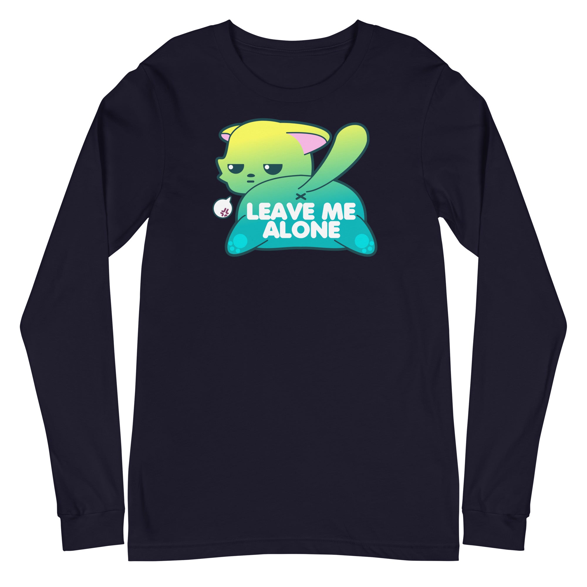 LEAVE ME ALONE - Long Sleeve Tee - ChubbleGumLLC