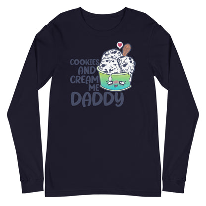 COOKIES AND CREAM ME DADDY - Long Sleeve Tee - ChubbleGumLLC