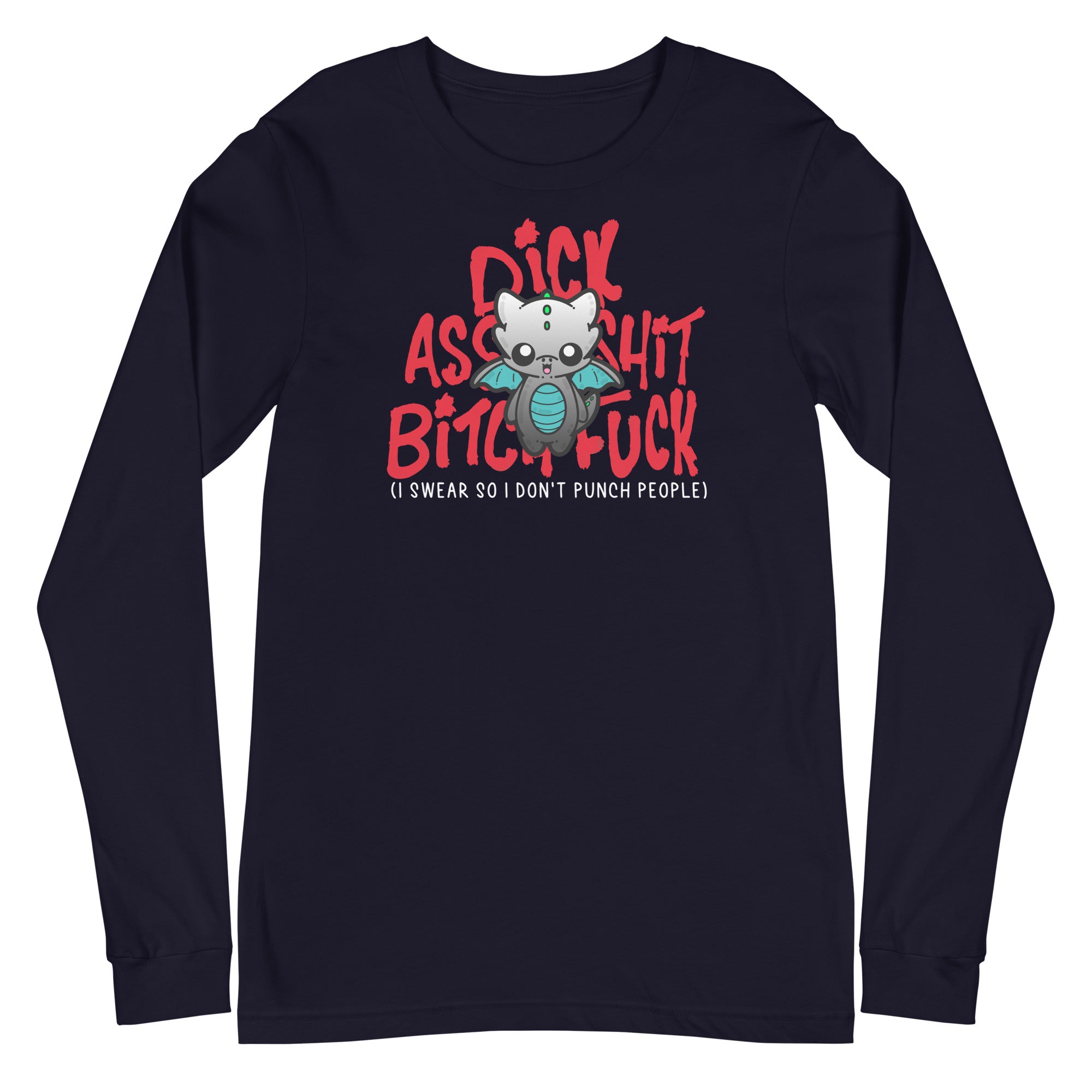 I SWEAR SO I DONT PUNCH PEOPLE - Long Sleeve Tee - ChubbleGumLLC