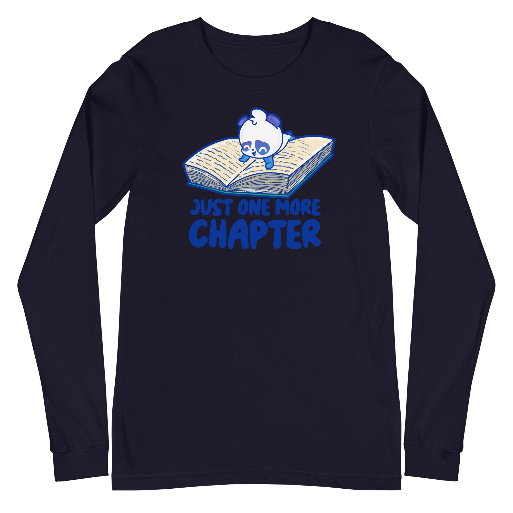 JUST ONE MORE CHAPTER - Long Sleeve Tee - ChubbleGumLLC